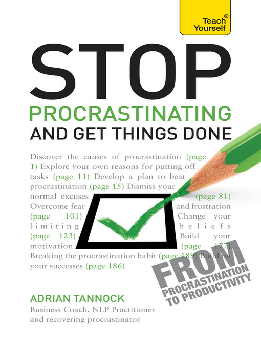 Title details for Stop Procrastinating and Get Things Done by Adrian Tannock - Available